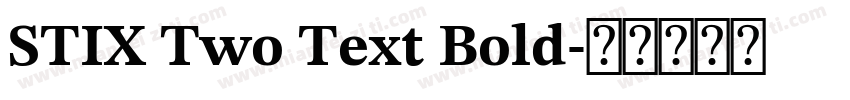 STIX Two Text Bold字体转换